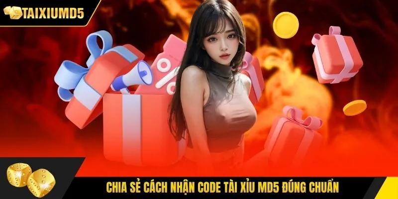 Chia sẻ cách nhận code tài xỉu MD5 đúng chuẩn