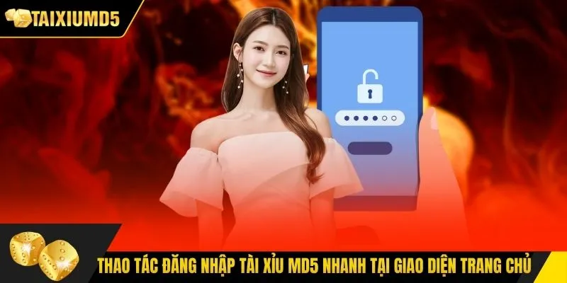 Thao tác đăng nhập Tài Xỉu MD5 nhanh tại giao diện trang chủ