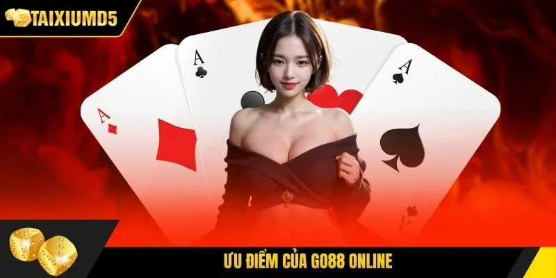 Ưu điểm của Go88 online